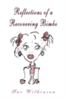 Image for Reflections of a Recovering Bimbo