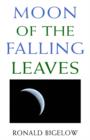 Image for Moon of the Falling Leaves