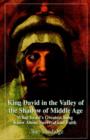 Image for King David in the Valley of the Shadow of Middle Age