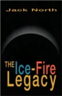 Image for The Ice-Fire Legacy