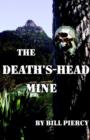 Image for The Death&#39;s-Head Mine