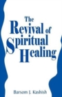 Image for The Revival of Spiritual Healing