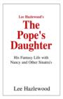 Image for Lee Hazlewood&#39;s the Pope&#39;s Daughter