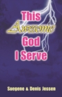 Image for This Awesome God I Serve