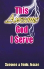 Image for This Awesome God I Serve