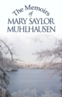 Image for The Memoirs of Mary Saylor Muhlhausen
