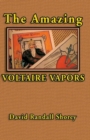 Image for The Amazing Voltaire Vapors