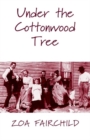 Image for Under the Cottonwood Tree