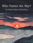 Image for Who Paints the Sky?