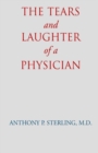 Image for The Tears and Laughter of a Physician