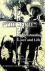 Image for The Spirit of Understanding Love and Life