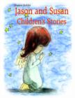Image for Jason and Susan Children&#39;s Stories