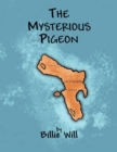 Image for The Mysterious Pigeon