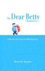 Image for The Dear Betty Chronicles