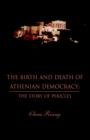 Image for The Birth and Death of Athenian Democracy