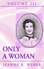Image for Only a Woman - Volume III