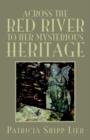 Image for Across the Red River to Her Mysterious Heritage