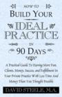 Image for How to Build Your Ideal Practice in 90 Days