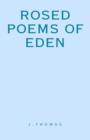 Image for Rosed Poems of Eden