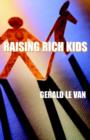 Image for Raising Rich Kids