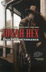 Image for Jonah Hex : Volume 01  : Face Full of Violence