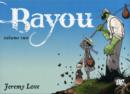 Image for Bayou : Volume 02