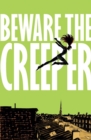 Image for Beware the Creeper