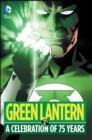 Image for Green Lantern  : a celebration of 75 years