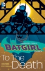 Image for BATGIRL VOL. 2: TO THE DEATH