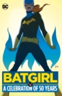 Image for Batgirl  : a celebration of 50 years