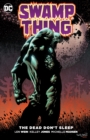 Image for Swamp Thing The Dead Don&#39;t Sleep