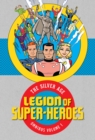 Image for Legion of Super Heroes: The Silver Age Omnibus Vol. 1