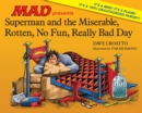 Image for Superman and the miserable, horrible, no fun, really bad day