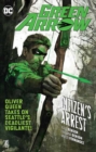 Image for Green Arrow Volume 7: Citizen&#39;s Arrest