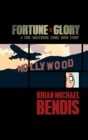 Image for Fortune and glory  : a true Hollywood comic book story