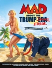 Image for MAD About the Trump Era