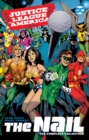 Image for Justice League of America: The Nail : The Complete Collection