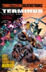 Image for Teen Titans/Deathstroke: The Terminus Agenda
