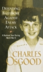 Image for Defending Baltimore Against Enemy Attack : A Boyhood Year During World War II