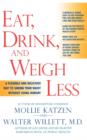 Image for Eat, Drink &amp; Weigh Less