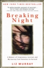 Image for Breaking Night : A Memoir of Forgiveness, Survival, and My Journey from Homeless to Harvard