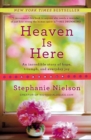 Image for Heaven is here  : an incredible story of hope, triumph, and everyday joy