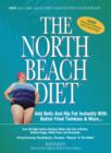Image for The North Beach Diet : Add Belly and Hip Fat Instantly with Batter Fried Twinkies and More