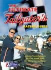 Image for The Ultimate Tailgater&#39;s Racing Guide