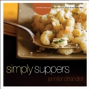 Image for Simply Suppers: Easy Comfort Food Your Whole Family Will Love