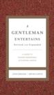 Image for A Gentleman Entertains Revised and Expanded