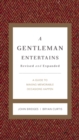 Image for A Gentleman Entertains: A Guide to Making Memorable Occasions Happen