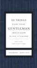 Image for 50 Things Every Young Gentleman Should Know Revised and Expanded : What to Do, When to Do It, and   Why
