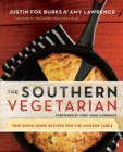Image for The Southern vegetarian cookbook  : 100 down-home recipes for the modern table