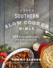 Image for The southern slow cooker bible: 365 easy and delicious down-home recipes
